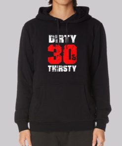 Funny Dirty 30 Hoodie 3 Funny Dirty 30 Hoodie 4