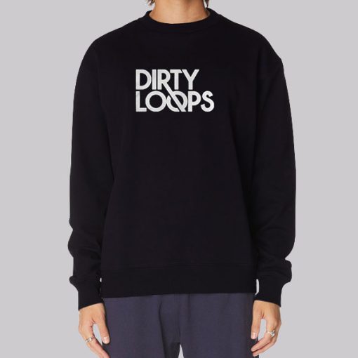 Funny Dirty Loops Merch Hoodie