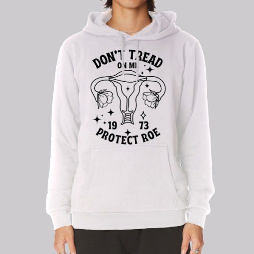 Funny Dont Tread on My Uterus Hoodie