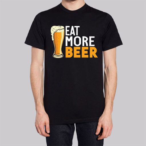 Funny Eat More Beer Hoodie