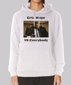 Funny Everybody vs Eric Mays Hoodie