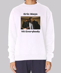 Funny Everybody vs Eric Mays Hoodie