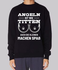 Funny Fisherman Quote Fishing Tits Hoodie