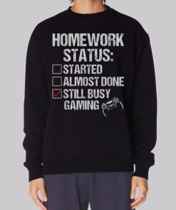 Funny Gaming Homework Status Hoodie