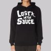 Funny Get Lost in the Sauce Hoodie