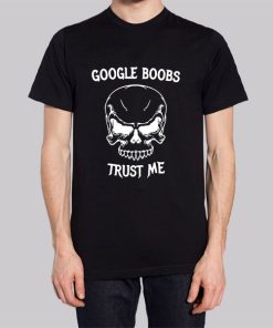 Funny Google Boobs Trust Me Skull Hoodie 2 Funny Google Boobs Trust Me Skull Hoodie 3