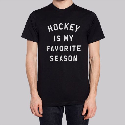 Funny Hockey Is My Favorite Season Hoodie