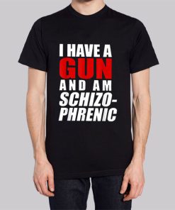 Funny I Have a Gun and Am Schizophrenic Hoodie 3