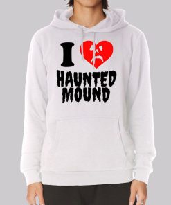 Funny I Love Haunted Mound Hoodie Funny I Love Haunted Mound Hoodie