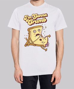 Funny I M Gonna Crumb Hoodie 3