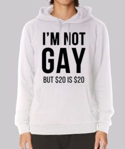 Funny Im Not Gay but 20 Is 20 Hoodie 4