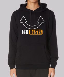 Funny Inspired Leg Rests Hoodie 4