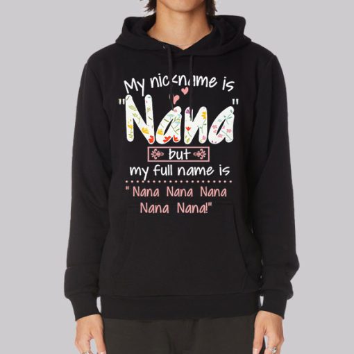 Funny Inspired Nana Nickname Hoodie