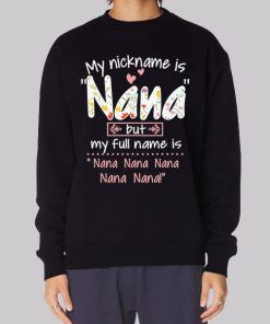 Funny Inspired Nana Nickname Hoodie