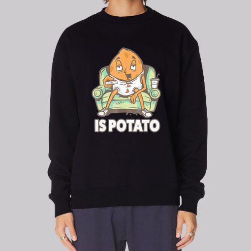 Funny Is Potato Meme Hoodie