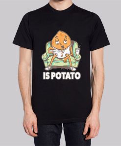 Funny Is Potato Meme Hoodie 3