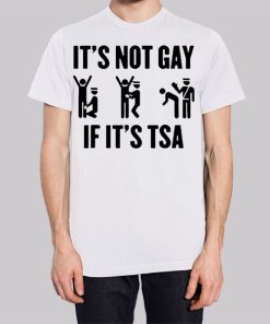 Funny Its Not Gay if Its Tsa Hoodie 3