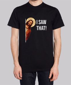 Funny Jesus Meme I Saw That Hoodie 3