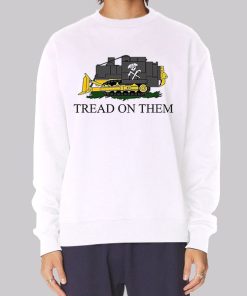 Funny Killdozer Tread on Them Hoodie