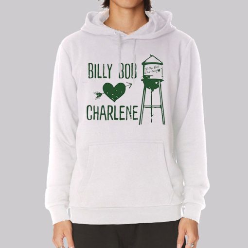 Funny Love Billy Bob Charlene Hoodie