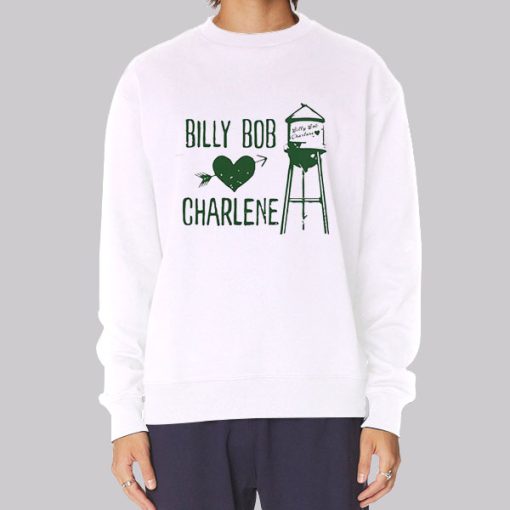 Funny Love Billy Bob Charlene Hoodie