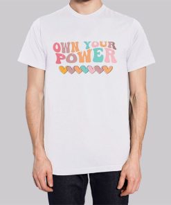 Funny Love Own Your Power Hoodie 3