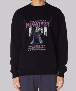 Funny Megatron for President Transformers Hoodie