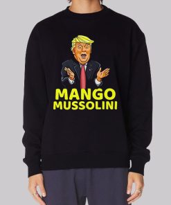 Funny Meme Mango Mussolini Hoodie