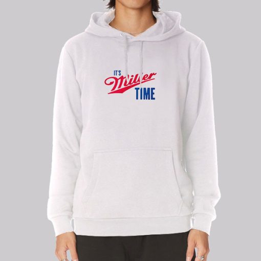 Funny Merch Its Miller Time Hoodie