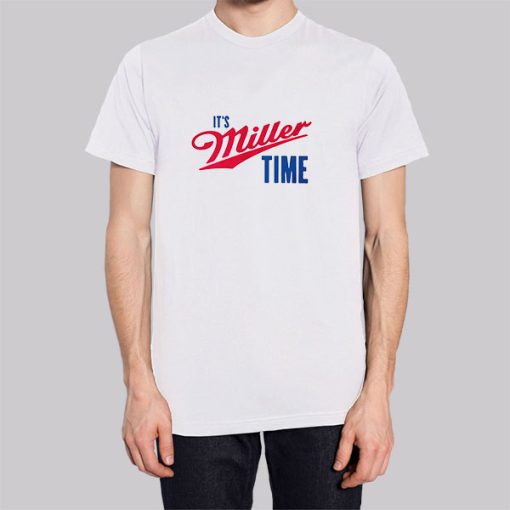 Funny Merch Its Miller Time Hoodie