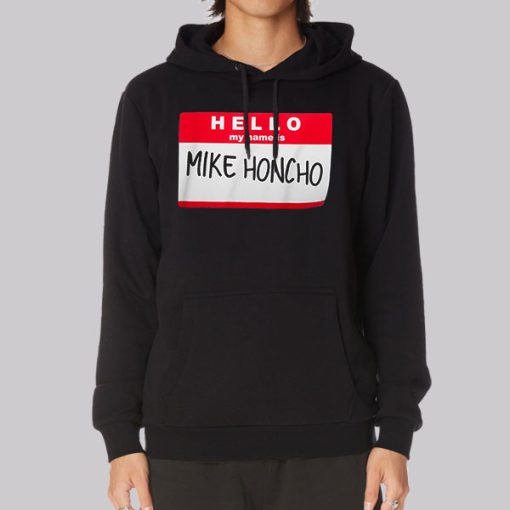 Funny Name Card Mike Honcho Hoodie