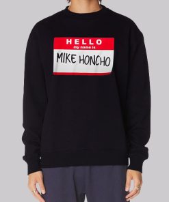 Funny Name Card Mike Honcho Hoodie