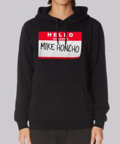Funny Name Card Mike Honcho Hoodie 4