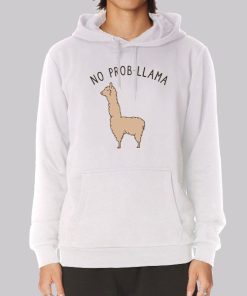 Funny No ProbLlama Llama Hoodie