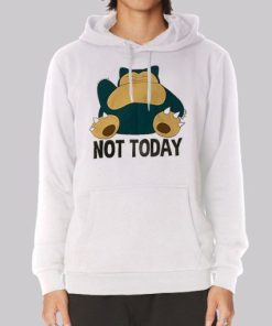 Funny Not Today Snorlax Hoodie 4
