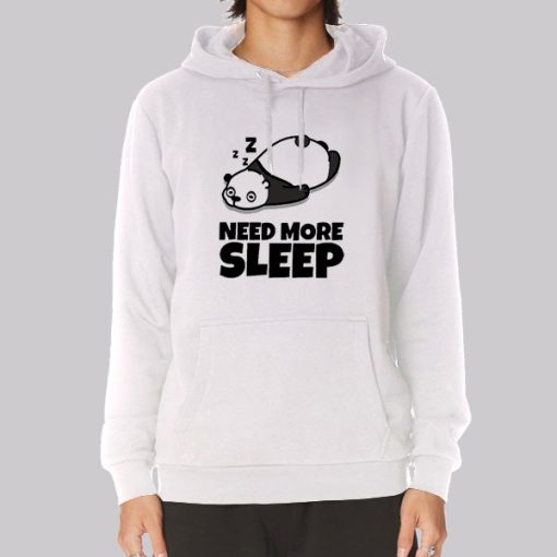 Funny Panda Need More Sleep Hoodie