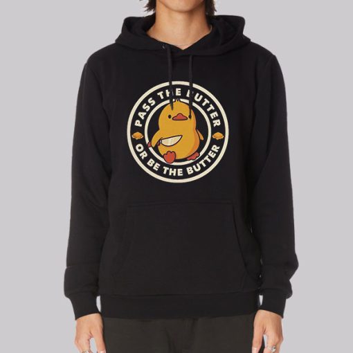 Funny Pass the Butter Hoodie