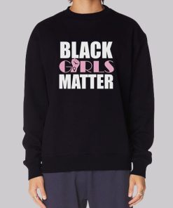 Funny Quotes Black Girls Matter Hoodie
