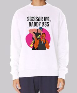 Funny Rappers Scissor Me Daddy Ass Hoodie