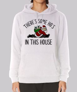 Funny Santa Hoes in This House Hoodie