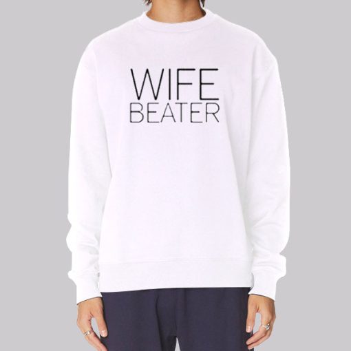 Funny Saying Wife Beater Hoodie