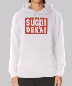 Funny Sexy Sugoi Dekai Anime Hoodie