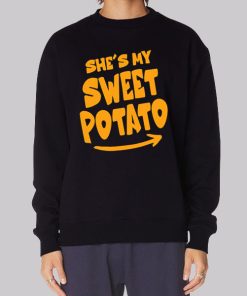 Funny She’s My Sweet Potato I Yam Hoodie