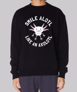 Funny Smiling Cute Axolotl Hoodie