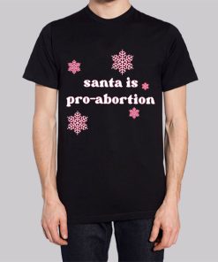 Funny Snow Santa Is Pro Abortion Hoodie 2 Funny Snow Santa Is Pro Abortion Hoodie 3