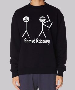 Funny Stick Figure Armed Robbery Hoodie