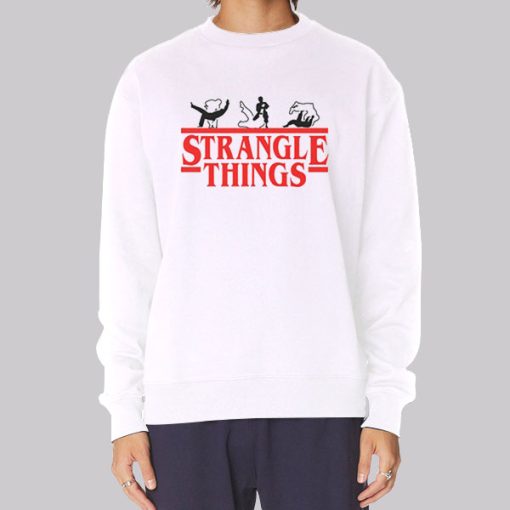 Funny Strangle Things Mma Hoodie