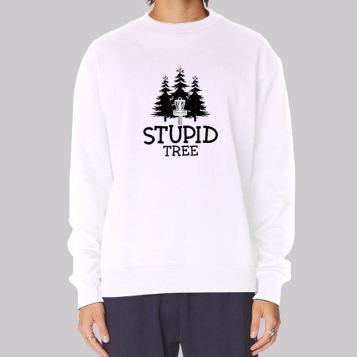 Funny Stupid Tree Hoodie