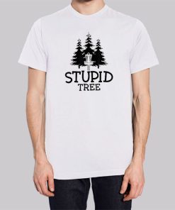 Funny Stupid Tree Hoodie 3