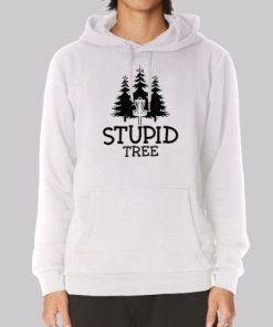 Funny Stupid Tree Hoodie 4